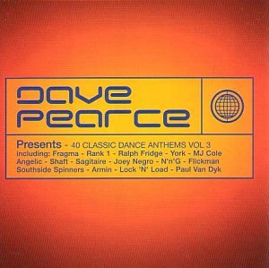 Dave Pearce presents 40 Classic Dance Anthems Vol. 3