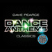 Dave Pearce Dance Anthems Classics (2006)