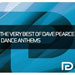 The Very Best of Dave Pearce Dance Anthems